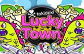 Tokidoki Lucky Town